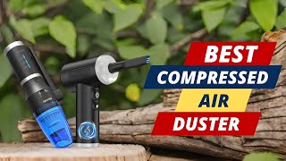 Best Compressed Air Duster | These 5 Are The Best!