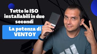 Installare qualsiasi ISO di sistema operativo in 2 secondi -  Ventoy è rivoluzionario