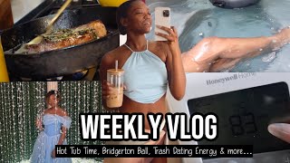 WEEKLY VLOG | VENT SESSION/UNMOTIVATED, BRIDGERTON BALL, TRASH DATING ENERGY, HOT TUB TIME & MORE...