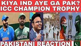 Kiya IND Aaye Ga Pakistan Champion Trophy ke liye ? | Pak vs Ind | Pakistani Reaction On India