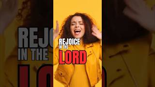 REJOICE IN THE LORD #shorts #bible #jesus #christian