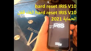 hard reset IRIS V10 الغاء قفل الحماية 2021