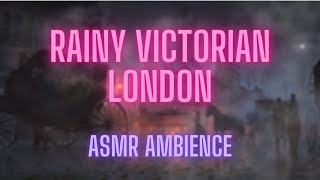 Rainy Victorian London at Night - ASMR Ambience