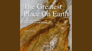 The Greatest Place: Yellowstone Park (Origins)