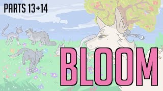 Bloom// Warriors MAP (Goosefeather + Moonflower) Parts 13+14