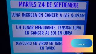 📌📅Martes 24 de septiembre. Luna en Cancer. Que nos deparan los astros hoy? 📌📅