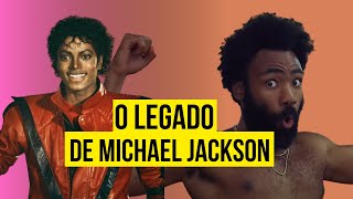 Como Michael Jackson influenciou "This is America" de Childish Gambino