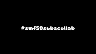 #smf50subscollab