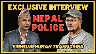 Fighting Human Trafficking in Nepal | Exclusive interview with Nepal Police