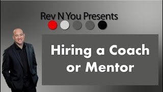 Hiring a Coach or Mentor