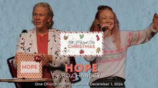 All I Want For Christmas: Hope | Bo Chancey (Full Service)