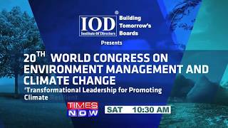 Institute of Directors Presents 20th World Congress on Environment Management and Climate Change