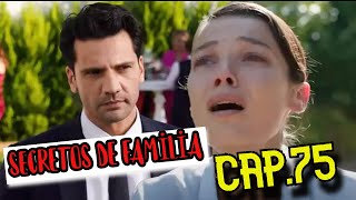 SECRETOS DE FAMİLİA CAP.75