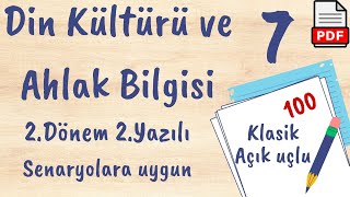 Din Kültürü ve Ahlak Bilgisi 7.Sınıf 2. Dönem 2. Yazılı MEB Senaryolara uygun klasik açık uçlu +PDF