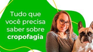 TUDO O QUE VOCÊ PRECISA SABER SOBRE CROPOFAGIA