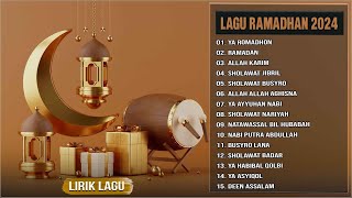 Kumpulan Lagu Spesial Ramadhan 2024 (Lirik) - Lagu Ramadhan & Sholawat Nabi 2024 ~ Penyejuk Hati