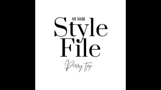 Me Made Style File - The Perry