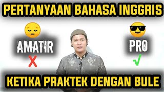 🇬🇧 PERTANYAAN AMATIR & PRO DALAM BAHASA INGGRIS. HINDARI!!!