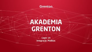 Akademia Grenton - Część 14. Integracje: Modbus