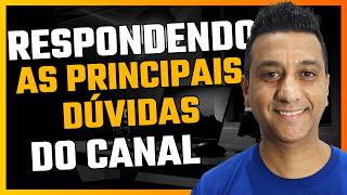 ✅ RESPONDENDO AS Principais DÚVIDAS dos Inscritos do CANAL ✔