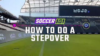 How to do a Stepover | Soccer Skills by MOJO