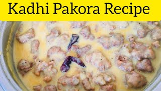 Kadhi Pakora Recipe | Punjabi Kadhi Pakora | Khadi Pakora Recipe | Dahi kadhi Pakora | Pakora Kadhi