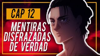 MENTIRAS DISFRAZADAS DE VERDAD | Shingeki No Kyojin capitulo 12 | Coffetv