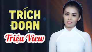 Tổng Hợp Trích Đoạn Cải Lương Xưa Triệu View Được Yêu Cầu Nhiều Nhất - Ca Cổ Cải Lương Toàn Bài Hay