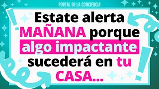 🛑DIOS ADVIERTE: Estate alerta MAÑANA porque algo impactante sucederá en tu CASA 🚨 Mensaje de Dios