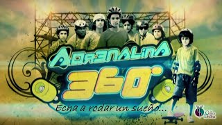 Adrenalina 360 -TVC, 2011- Presentación