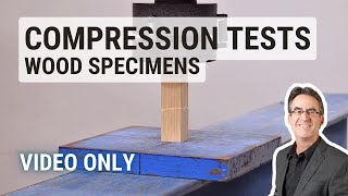 Wood Compression Tests to Failure (3 Tests)