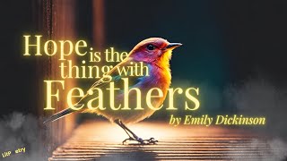 ‘Hope is the thing with feathers’ by Emily Dickinson (Podcast: Season 6, Episode 4)