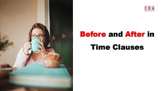 Before & After in Time Clauses I Episode 9-5 I English Grammar