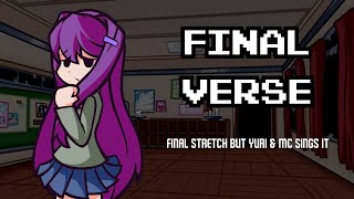 Final Verse (Final Stretch buy Yuri & MC sing it) [Indie Cross cover] FNF