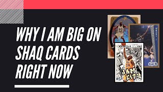 Why I am Big on Shaq Cards Right Now! | Sports Cards Collecting and Investing |