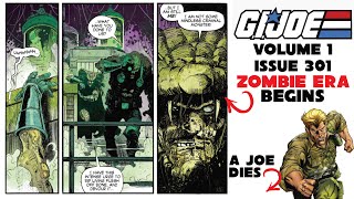 Zombie Era Begins G.I. Joe Volume 1 Issue 301 Skybound Comic Book Summary: Serpentor Wade Collins