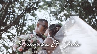 Françesca & Julio | Wedding Highlights