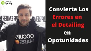 Convierte Los Errores en Oportunidades en el Detallado con Tony Tesla