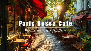 Paris Coffee Shop Ambience ☕ Sweet Bossa Nova Jazz Music for Relax, Good Mood | Bossa Nova Music