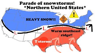 PARADE of snowstorms for the Northern United States. Watch out! Stay off the roads!