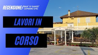 RECENSIONE B&B "Le Ganze" - Ceprano (FR)