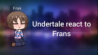 Undertale react to Frans ||Merry Christmas 🎄