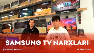 Xorazmda televizor narxlari qanday? Samsung TVlarni ko’rib chiqamiz.