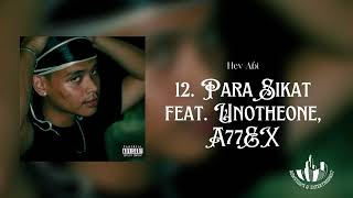 Hev Abi - Para Sikat feat.  Unotheone & A77EX