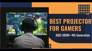 Best Projector for Gamers in UK | ABIS HD6K+ 4th Generation | Projectors for Sale