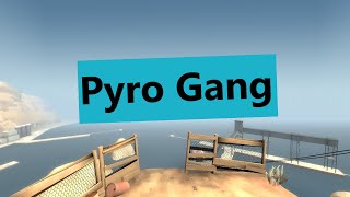 Pyro Gang [TF2]