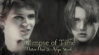 Glimpse of Time // Arya Stark & Peter Pan ᶜʳᵒˢˢᵒᵛᵉʳ