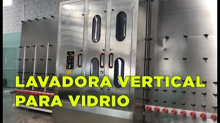 Lavadora Vertical para vidrio