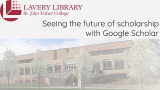 Seeing the Future of Scholarship - Google Scholar Cited By