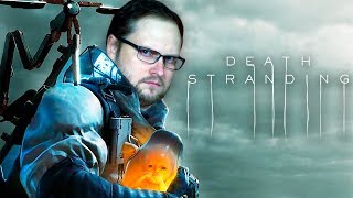 Death Stranding ► СТРИМ #5